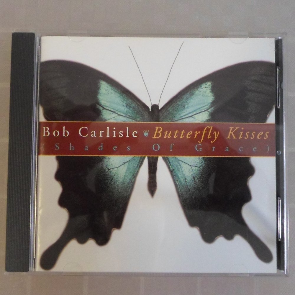 Bob Carlisle - Butterfly Kisses CD – (Shades of Grace)